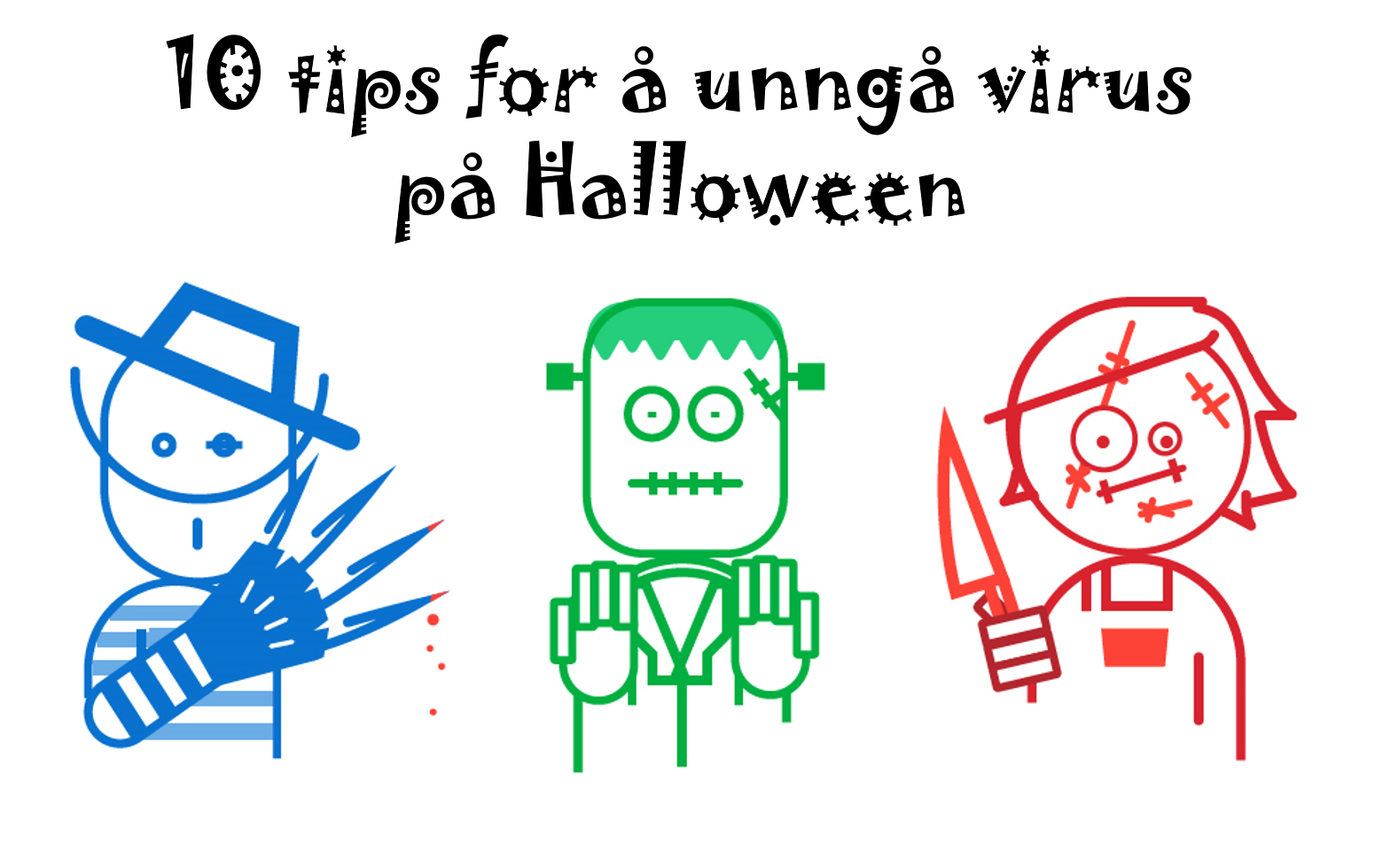 10 tips for å unngå virus på maskinen din!