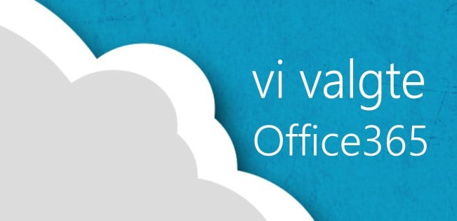 Vi valgte Office 365