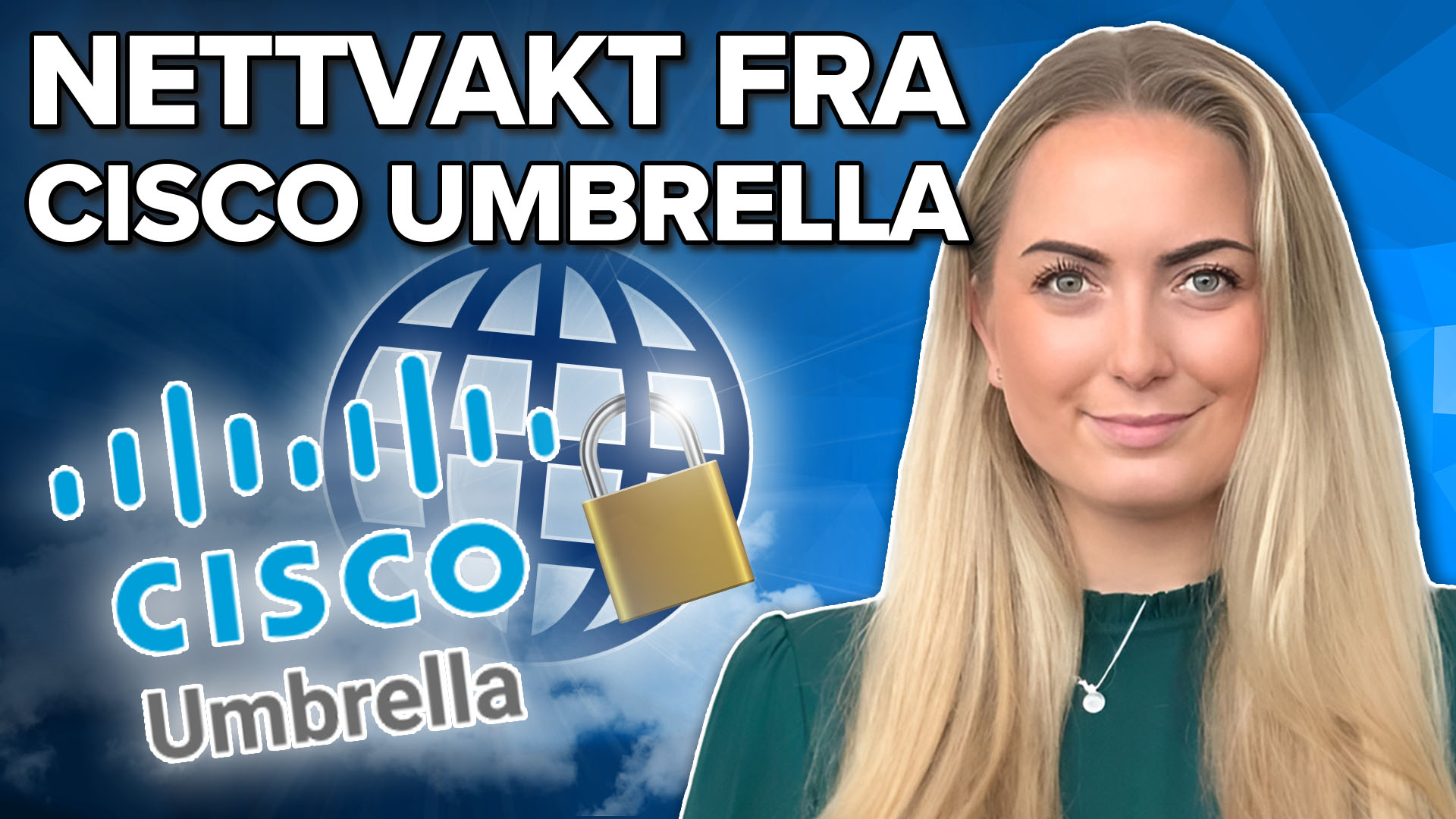 Stopp nettangrep før de skjer med nettvakt fra Cisco Umbrella